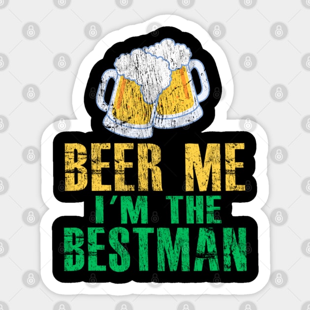 BEER ME I'M THE BESTMAN St Patrick's Day Sticker by cedricchungerxc